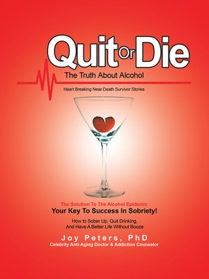cover image of Quit or Die the Truth About Alcohol